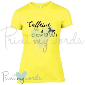 Caffeine & Show Sheen Equestrian T-Shirt